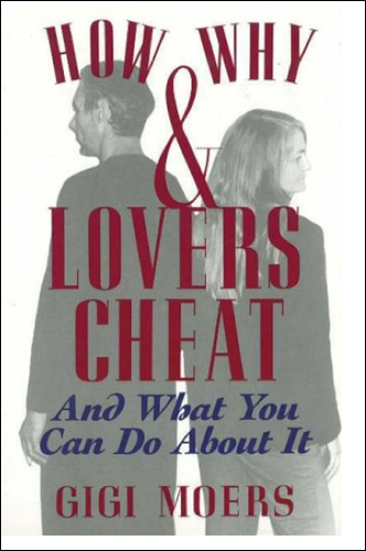 Cover of How & Why Lovers Cheat